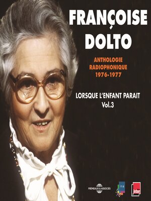 cover image of Lorsque l'enfant paraît (Volume 3)--Ordre--Désordre--Adoption--Jeux--Agressivité